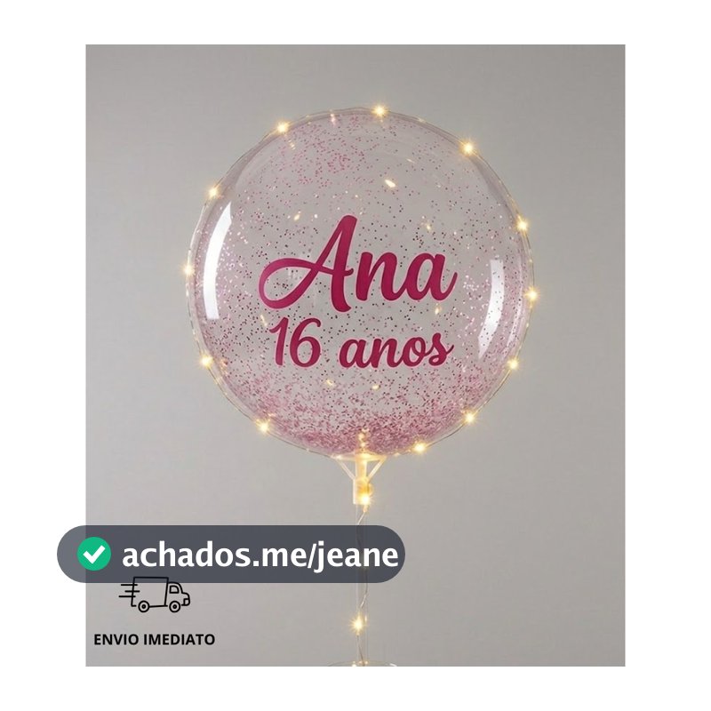 Balão Bubble Personalizado Bubble com OPÇÃO vareta gliter e led (escolha na variação seu gosto)
