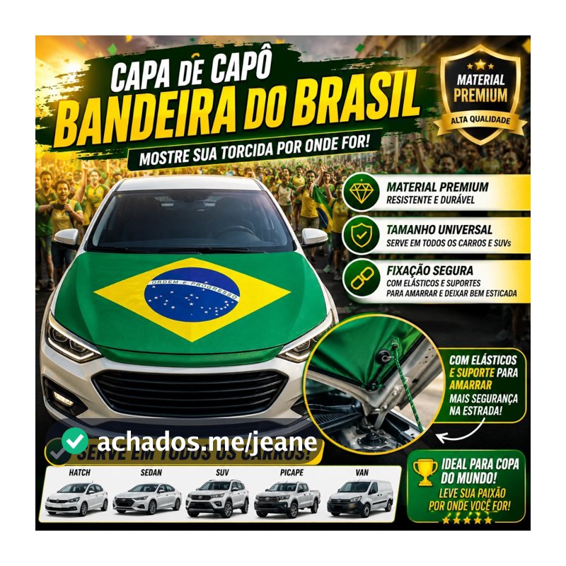 Bandeira Brasil Para Capô De Carro 180x120 Premium Ajustável Copa Do Mundo 2026 Todos Modelos Carro