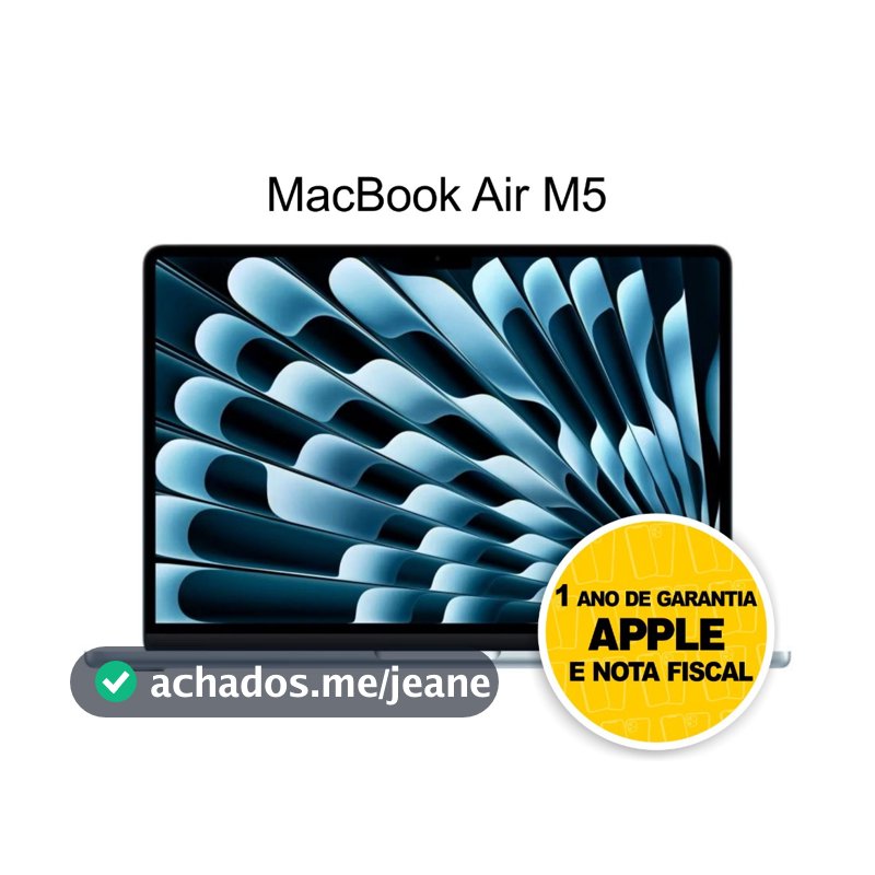 Novo MacBook Air M5 512gb SSD e 16GB Ram Super lançamento