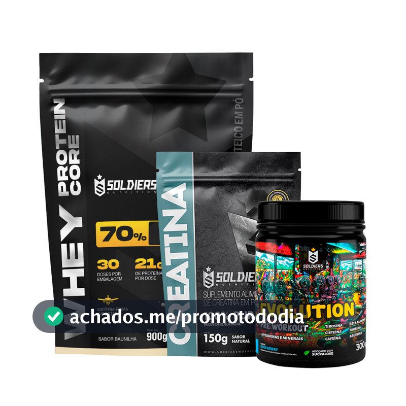 Kit Whey Core 70% de Proteína Concentrada -900g + Pré-Treino Evoluition 300g + Creatina 150g -Soldiers Nutrition
