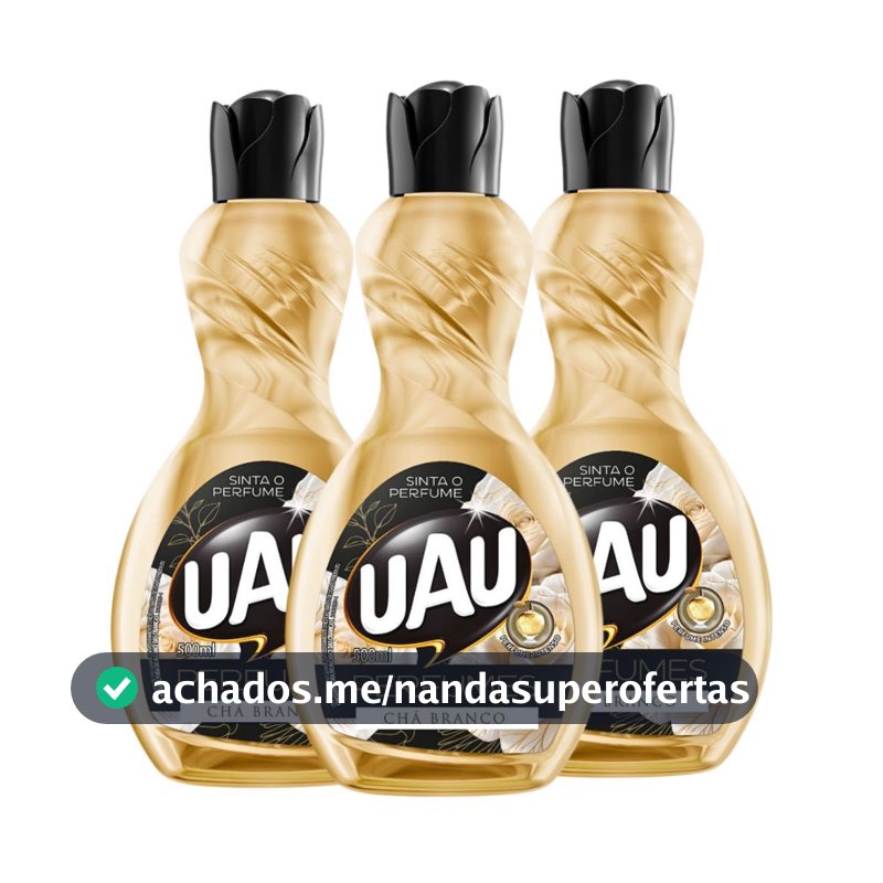 Kit 3un Limpador 500ml UAU Perfume Chá Branco