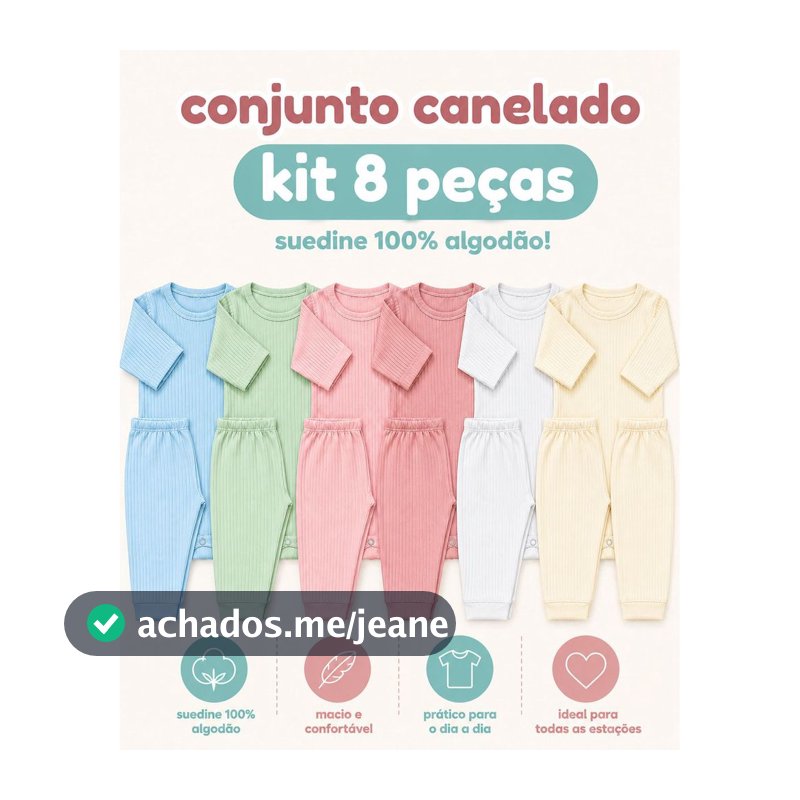 Kit 8 Peças Bebê Suedine Canelado 100% Algodão 4 Conjuntos