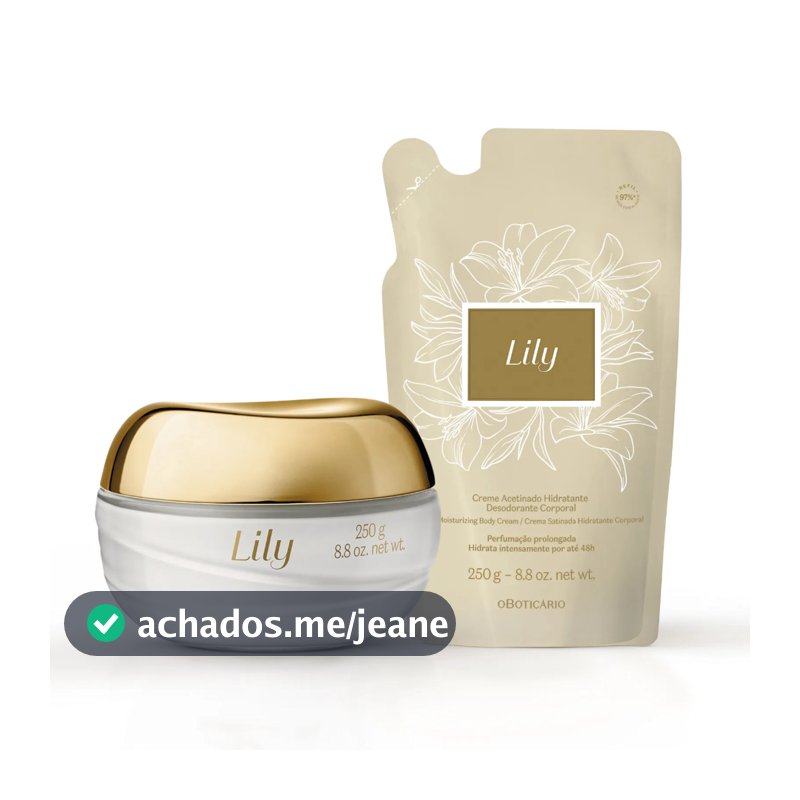 Creme Acetinado Hidratante Desodorante Corporal Lily 250g / Refil Creme Corporal Lily 250g - PRODUTO ORIGINAL