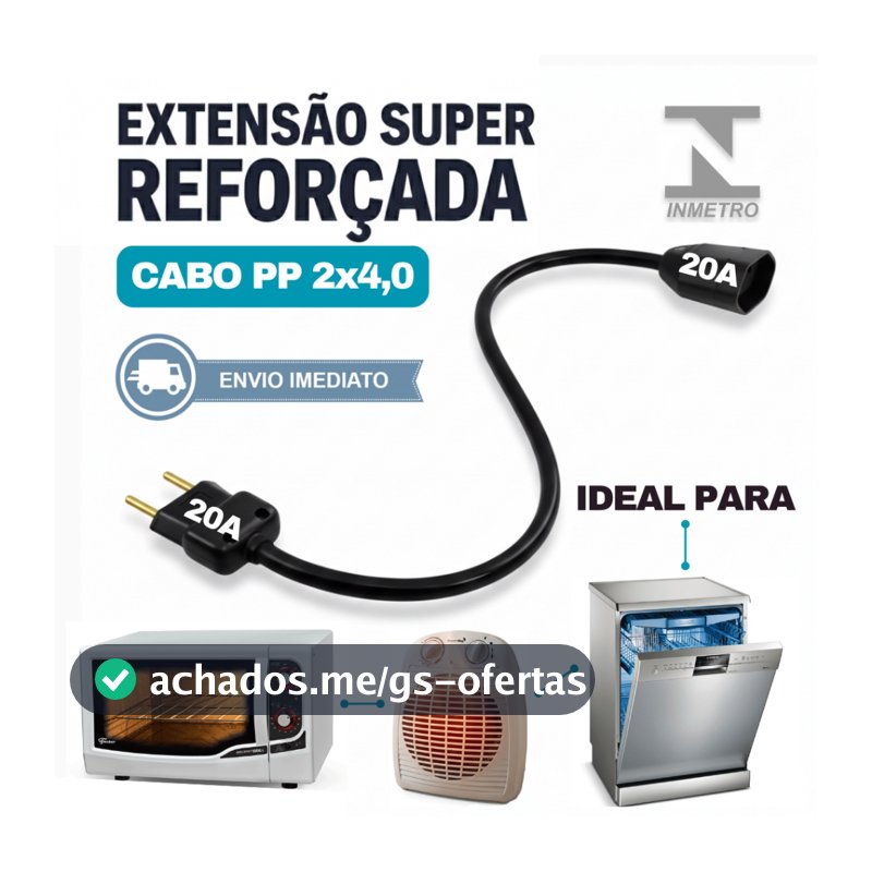 Extensão 20A Reforçada Cabo PP 2X4mm - 1/2/3/5/10 Metros | Bivolt | Para Aquecedor, Forno, Lava Louças, Microondas