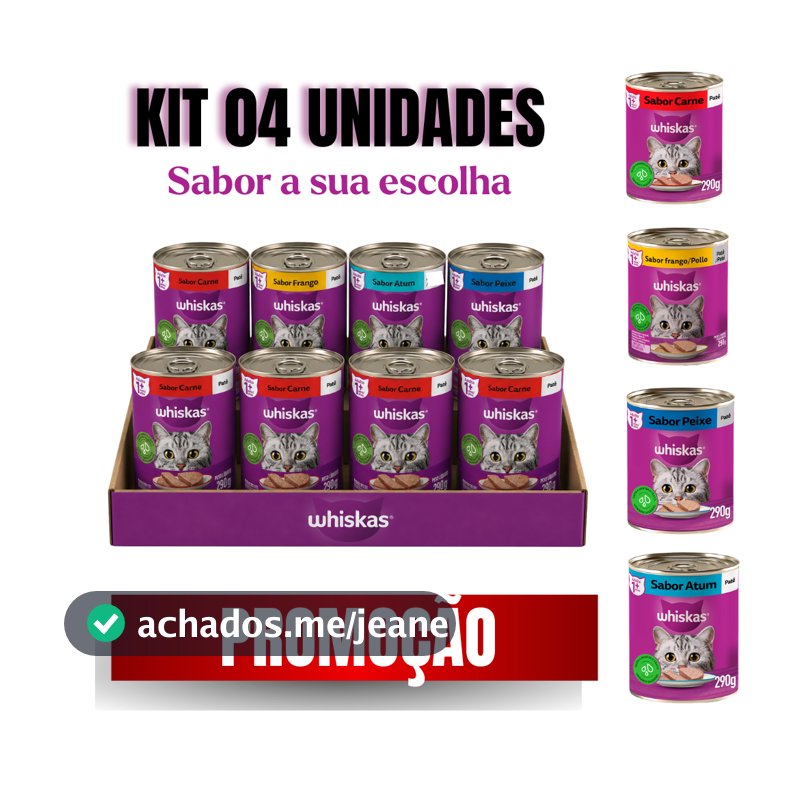 LATA PATÊ WHISKAS GATO 290G SABOR A SUA ESCOLHA KIT 04 UN