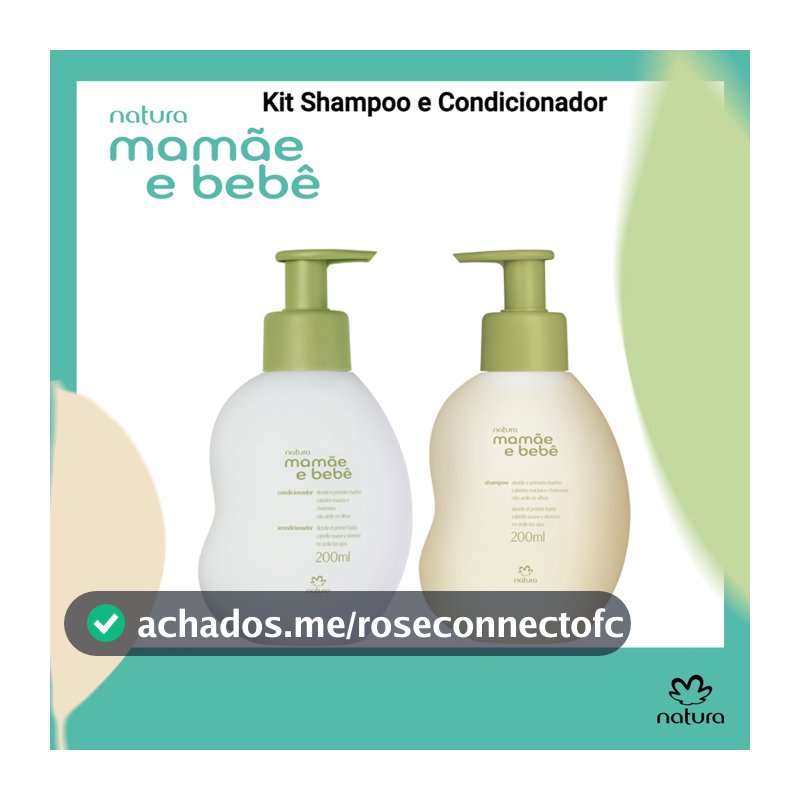 Kit Mamãe e Bebê Shampoo e Condicionador Natura 200ml