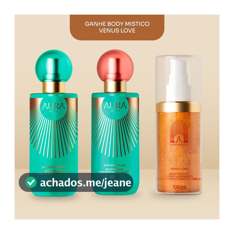 Kit AURA Petals e Afrodite garden e Ganhe Body Mistico 100ml