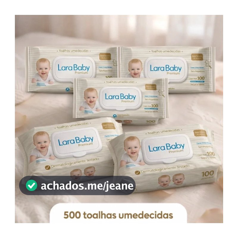 Lenço Umedecido Lara Baby Premium Kit 300 500 ou 1000 Unidades Toalha Umedecida Bebê Suave