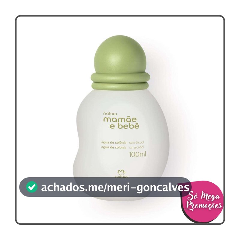 Colônia Mamãe e Bebê - 100 ml - Natura
