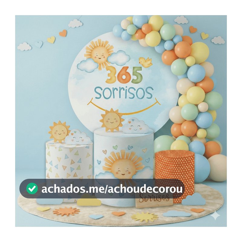 Capas Decorações Painel Redondo + Trio de Cilindros Tema 365 Sorrisos Cute Festa Infantil Promoção Oferta