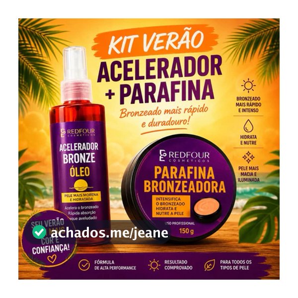 Kit Parafina bronzeadora 150g + acelerador de bronze 120ml Redfour - Seu bronze natural e marquinha de fita