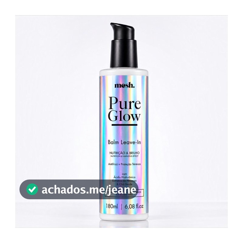 Balm Leave-in Anti-Frizz Pure Glow 180ml - Blindagem Anti-Frizz, Proteção Térmica até 230°, Brilho espelhado e Maciez.