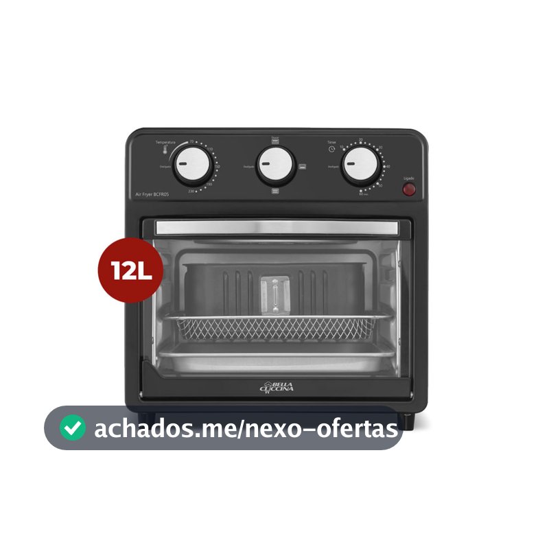 Air Fryer Oven Britânia 12L Bella Cuccina 1500W BCFR05