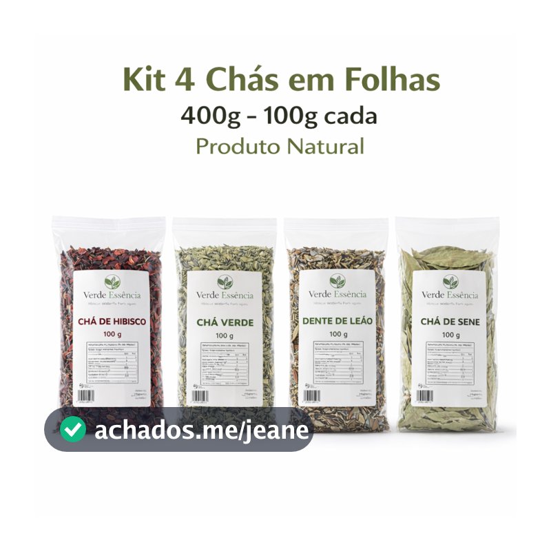 Kit 4 Chás em Folhas 400g – Hibisco Chá Verde Dente de Leão e Sene