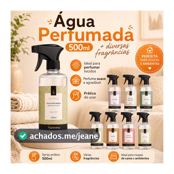 Água Perfumada Via Aroma 500ml | Perfume para Tecidos, Roupa e Ambiente | Escolha a Fragrância