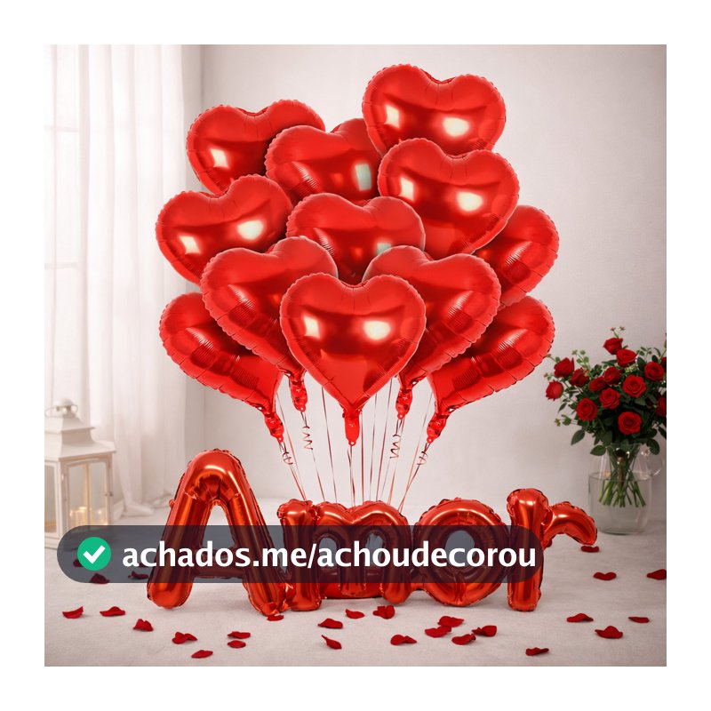 Kit Romântico, Amor, Balões Coração, Comemorações, aniversários, vitrines, dia dos namorados
