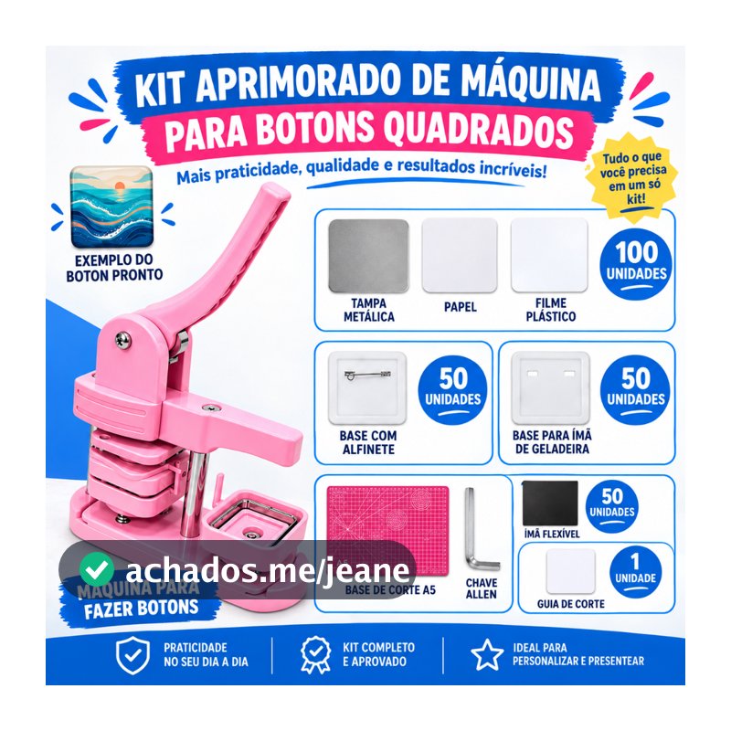 Kit Máquina de Bottons Quadrada/Redonda 50x50mm/58mm + imã de geladeira
