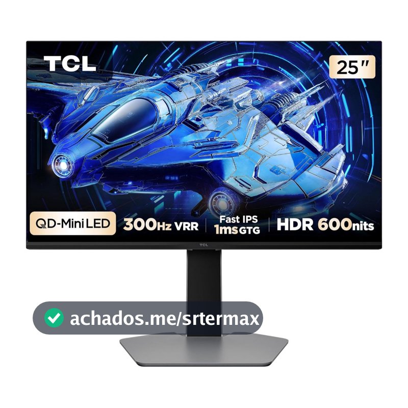 Monitor Gamer TCL 25" QD-Mini LED 300Hz 1ms 25G64