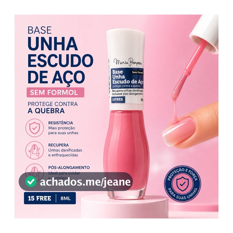Base Unha Escudo de Aço Recupera Unhas Danificadas pós Alongamento Maria Pomposa 15FREE Vegano