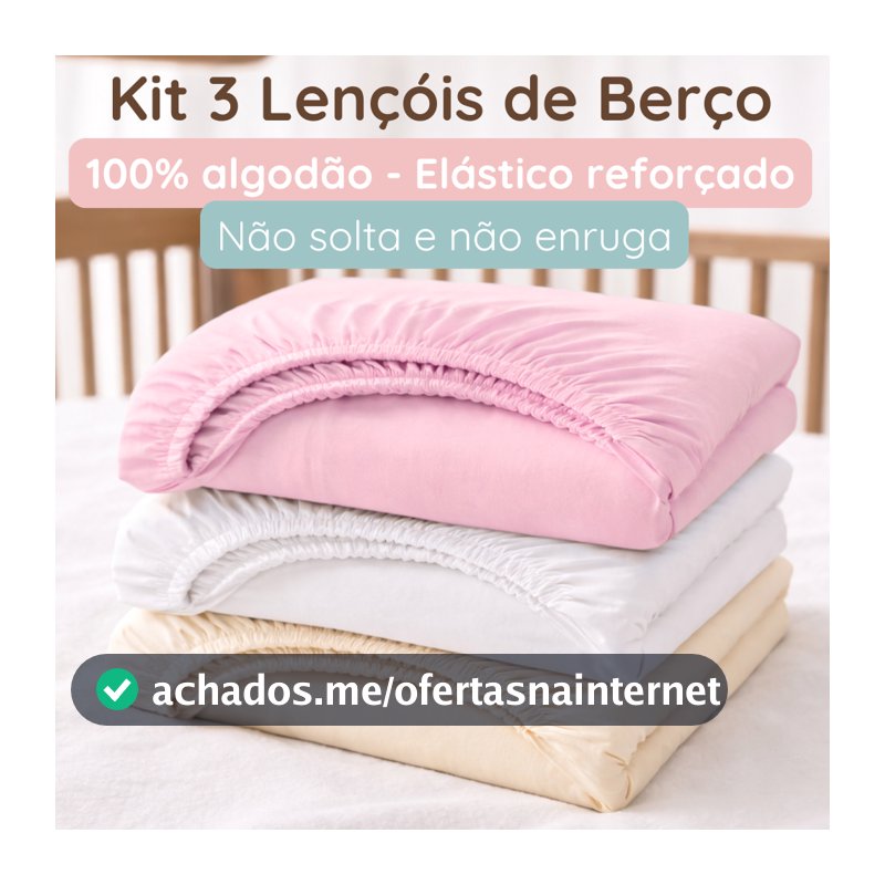 Kit de Lençol Berço Americano com Elástico 100% Algodão Macio 3 Peças Bebê Menina Nacional