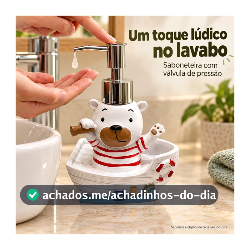 Dispenser para Sabonete Líquido com Ursinho em Barco para Banheiro e Lavabo