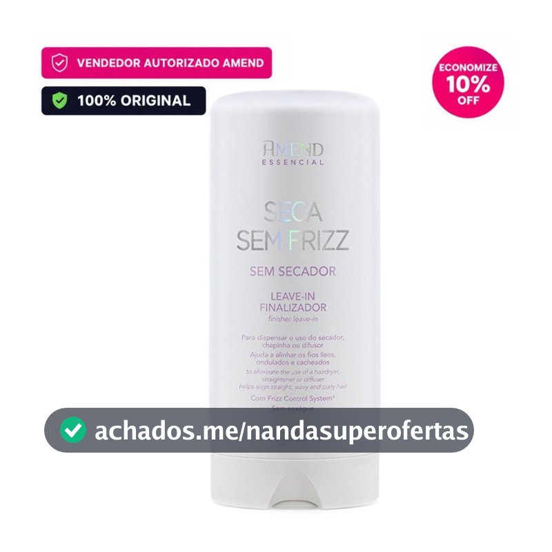 Amend Essencial Seca Sem Frizz Proteção térmica 180ml