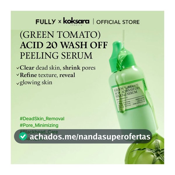 [OFFICIAL] FULLY Green Tomato Acid 20 Wash-Off Peeling Serum 50ml