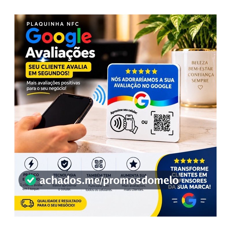 Kit 7 Plaquinhas NFC Avaliação Google para seu Comercio 10x10cm Aproxime o Celular 3D