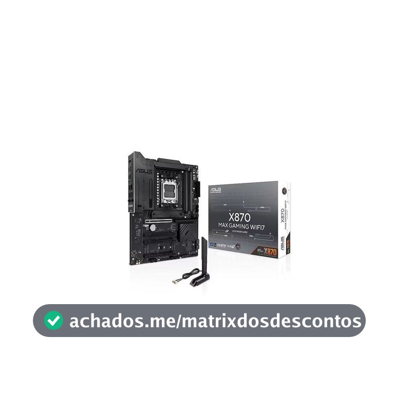 Placa Mãe ASUS X870 Max Gaming WIFI7 - RYZEN AM5 DDR5 - ATX - M.2 NVME - HDMI 90MB1LY0-M0EAY0