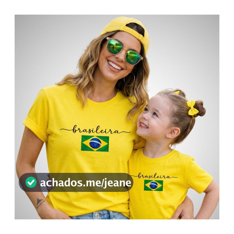 Camiseta Brasileira Infantil e Adulto T-shirt Tal Mãe Tal Filha Brasil PROMOÇÃO (VENDA POR UNIDADE)