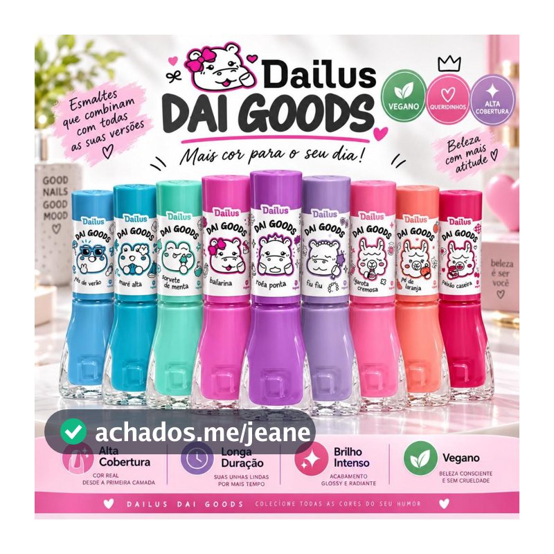 DAILUS KIT 9 ESMALTES COLEÇÃO DAI GOODS LANÇAMENTO MANICURE UNHAS VERÃO ATACADO