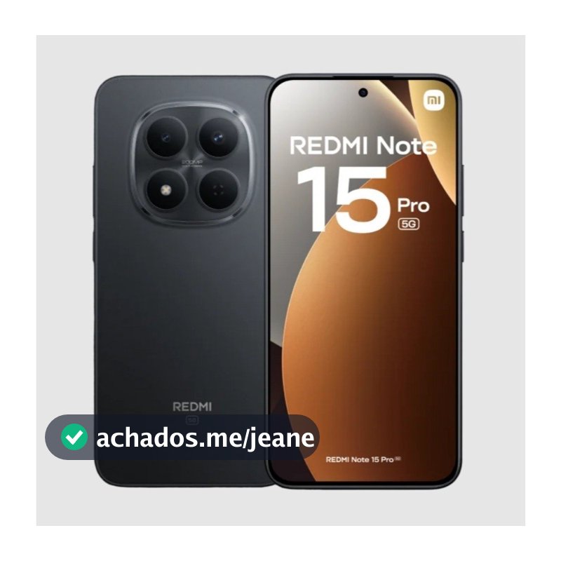 Xiaomi Redmi Note 15 Pro 5G 512GB / 256GB 8GB Ram Global NFC Original Envio Imediato