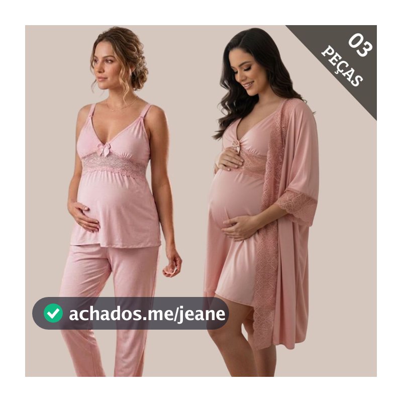 KIT 03 Peças Amamentação Pijama CALÇA DOLL com Blusa em Click + CAMISOLA Maternidade e Pós Parto + ROBE Luxo.