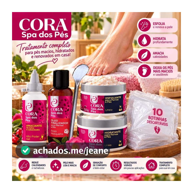 Kit Cora Spa dos Pés para Calosidades com Botinha e Espátula 222+ Esfoliante+ Pemax Ureia+Oleo+ Calox.