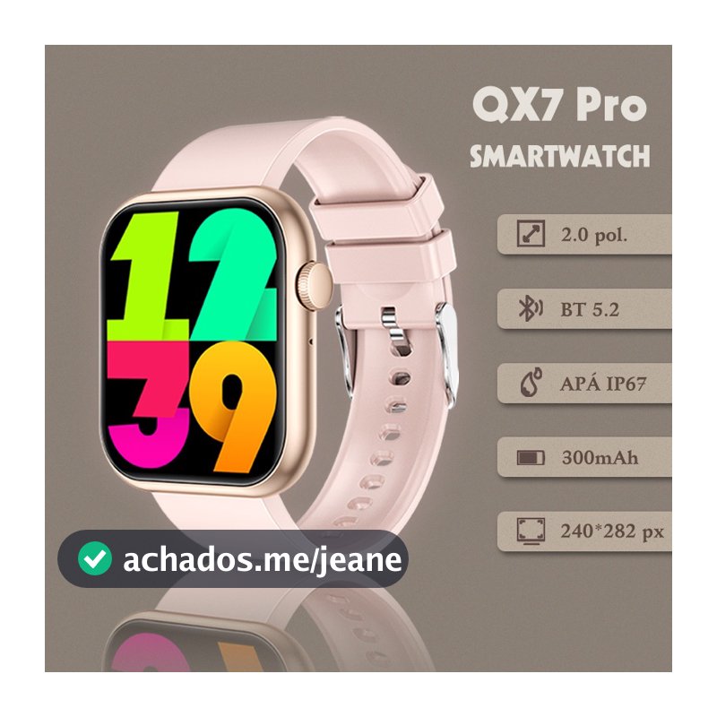 Smartwatch QX7 Pro | Bluetooth Chamadas | Monitor Pressão, Batimento, Oxímetro | 100 Esportes | IP68 | Android e iOS