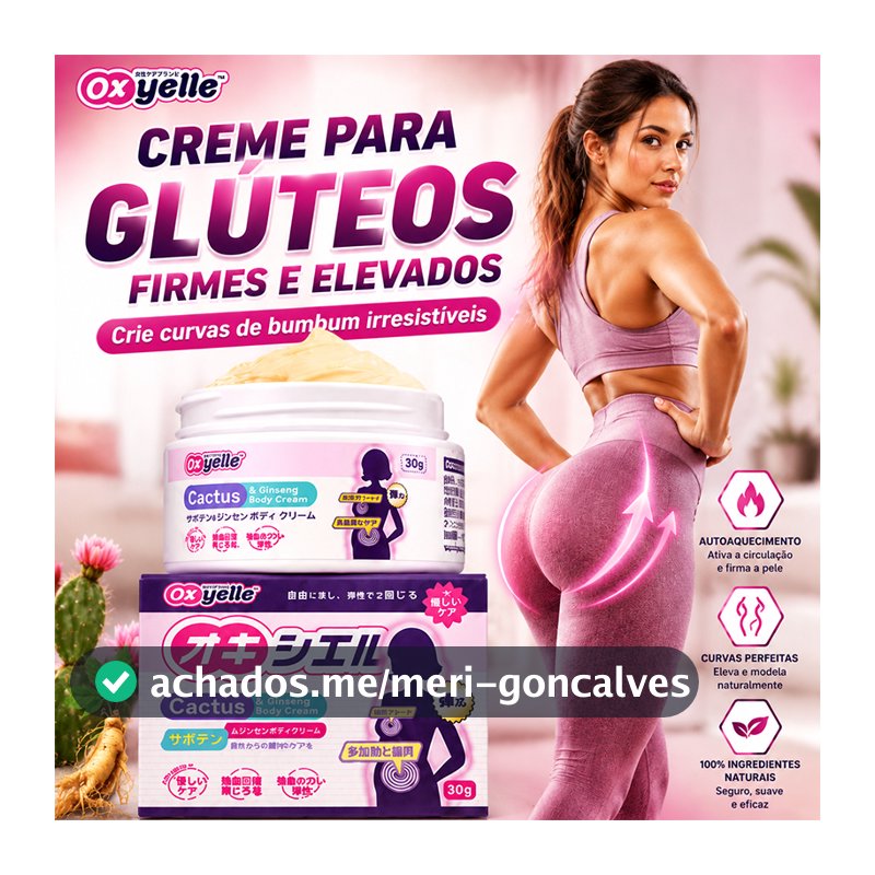 Oxyelle Creme Termoativo Firmador para Glúteos 30g | Auxilia na Modelagem da Curva S | Hidratante Corporal