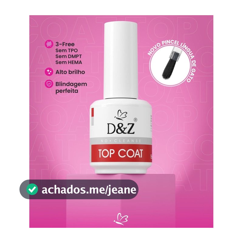 Top Coat Selante D&Z Extra Brilho 15ml Unha Gel Acrigel Fibra Porcelana DZ Manicure