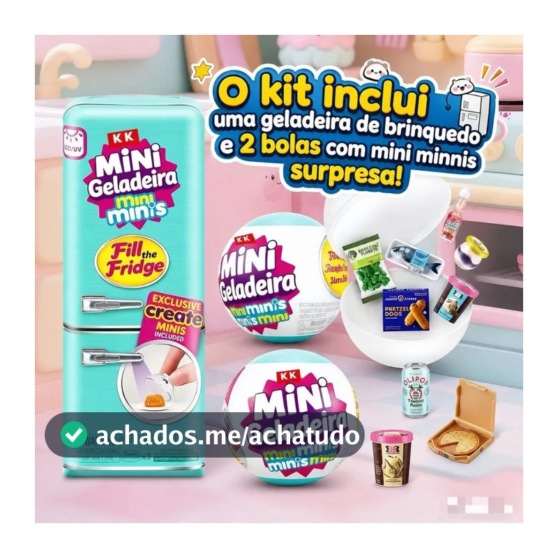 Mini Brands Geladeira Brinquedo +2 Bolas Mini Minis Surpresa