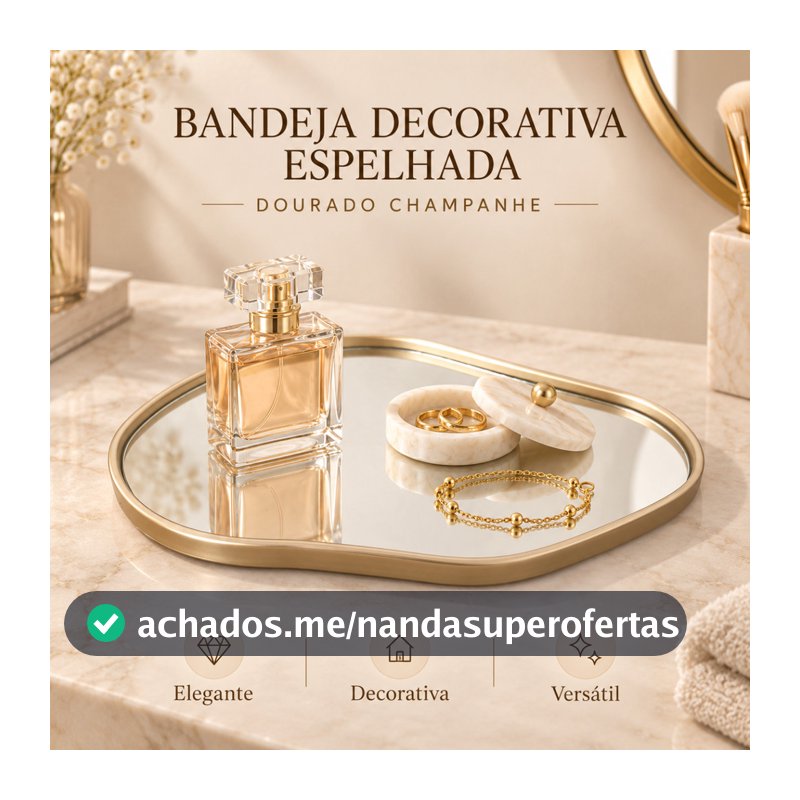 Bandeja Decorativa Espelhada Orgânica Dourada Champanhe Organizadora Penteadeira Cosméticos Maquiagem Perfumes Banheiro