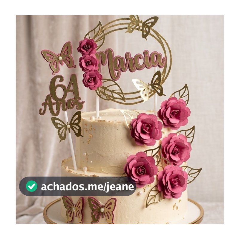 Topo de bolo idade e nome  personalizado flores