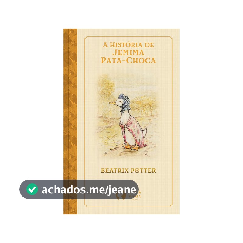 Livro A História de Jemima Pata-Choca | Beatrix Potter | Literatura Infantil Clássico | Novo Capa Brochura Edição Especi
