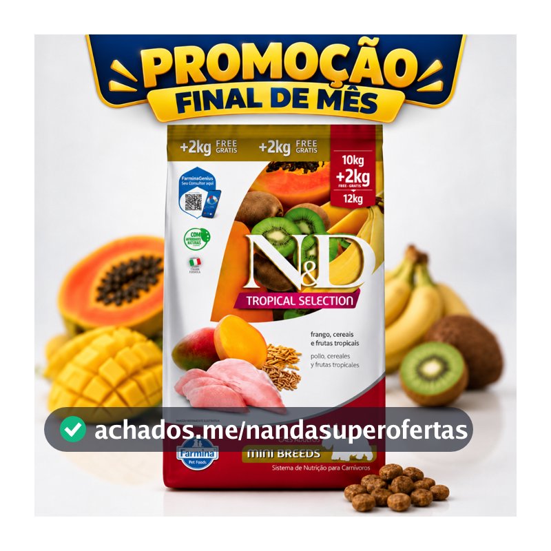 Ração N&D Tropical Selection Frango Adult Mini Raças Pequenas 12kg (10kg+2kg) Farmina Original
