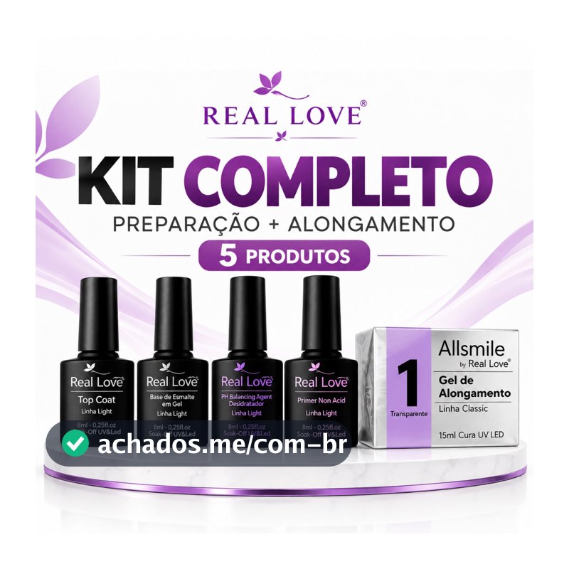 Kit Blindagem e Modelagem Completo Real Love para Unhas Primer PH Base Top Gel