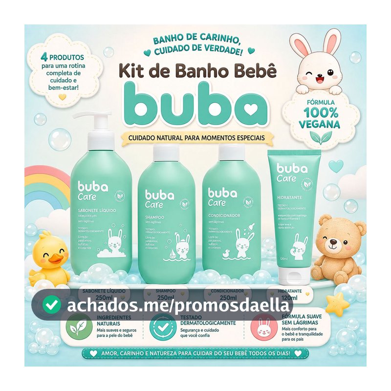 Kit Banho Bebê Buba Care Shampoo Condicionador Sabonete e Hidratante