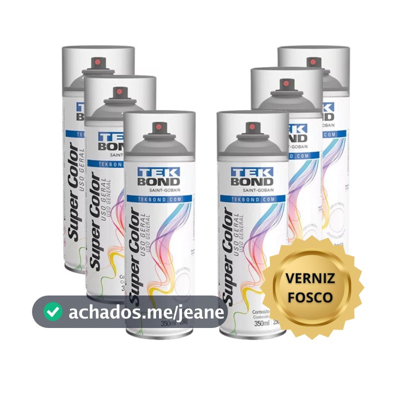 OFERTA - Verniz Spray Incolor Fosco de Uso Geral 350ml Tekbond KIT COM 6