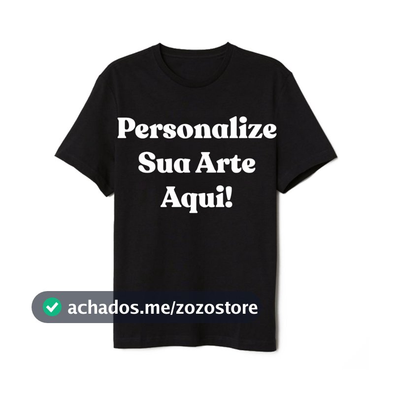 Camiseta Personalizada Com Sua Arte Somente Na Frente ou Somente Nas Costas Estampa Grande