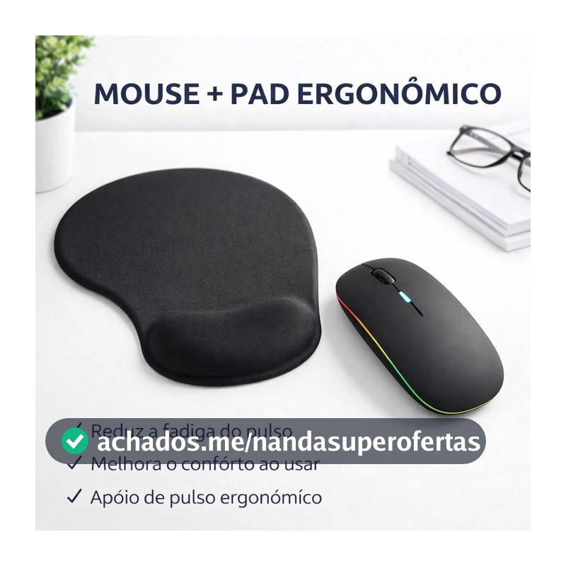 Kit Mouse Sem Fio Recarregável Mousepad Ergonômico Apoio Pulso Conforto Silencioso USB LED