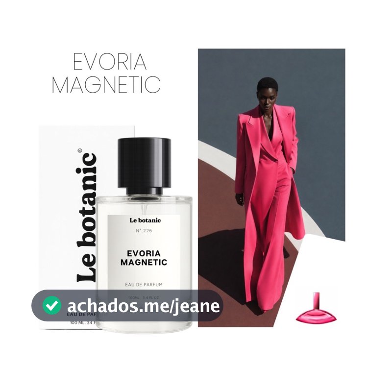 Perfume Evoria Magnetic - Le botanic - EDP - Travel Size - Alta Fixação
