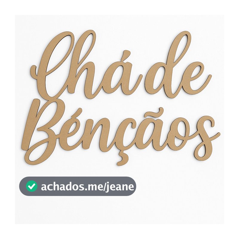 Letreiro Decorativo Palavra Chá de Benção Mdf Cru Lettering