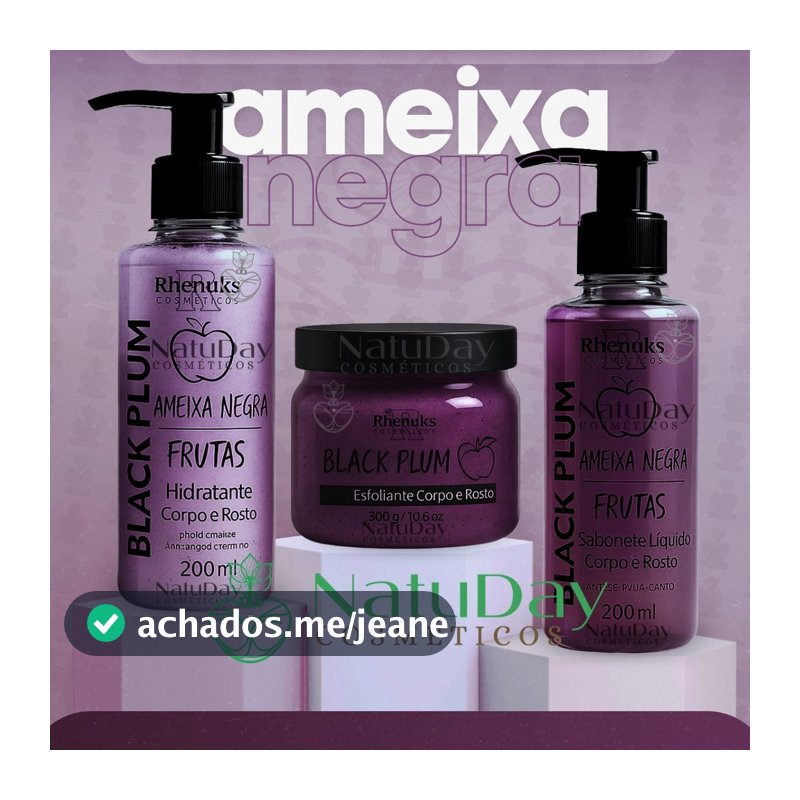 Kit Ameixa Negra (Sabonete Líquido + Esfoliante + Hidratante Corporal) Linha Ameixa Negra